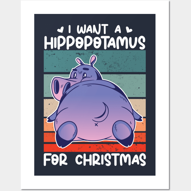 I want a hippopotamus for Christmas pajamas Funny Hippo Graphic Xmas Holiday Wall Art by Vixel Art